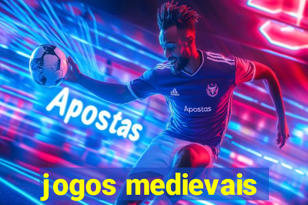 jogos medievais