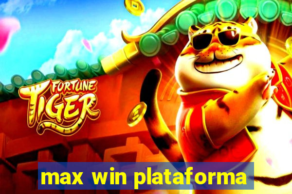 max win plataforma