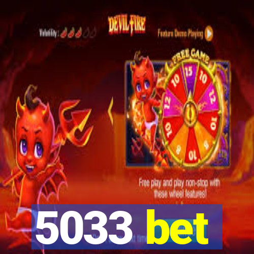 5033 bet