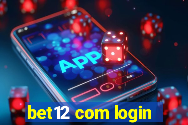 bet12 com login