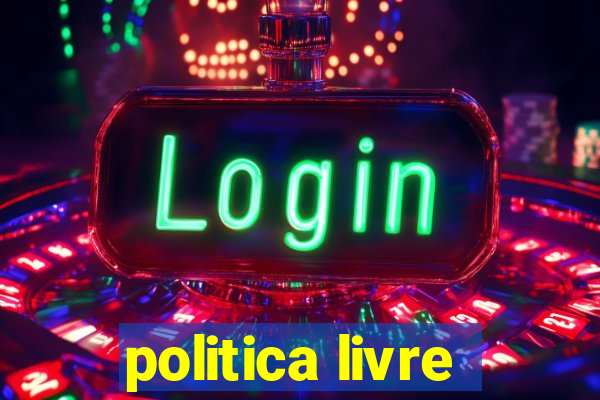 politica livre