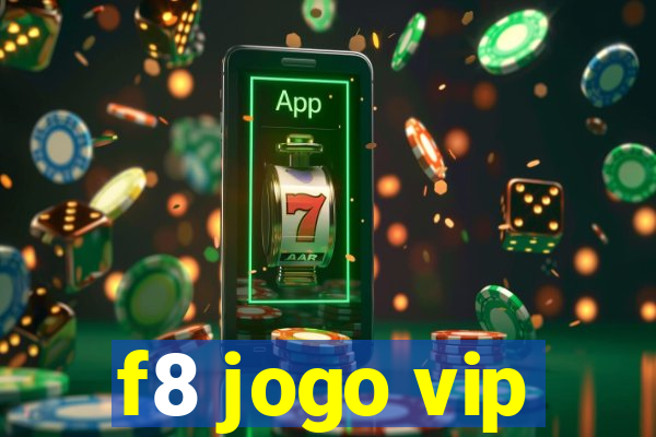 f8 jogo vip