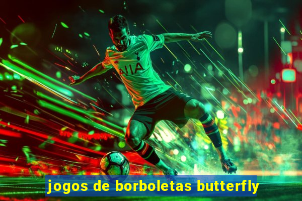 jogos de borboletas butterfly