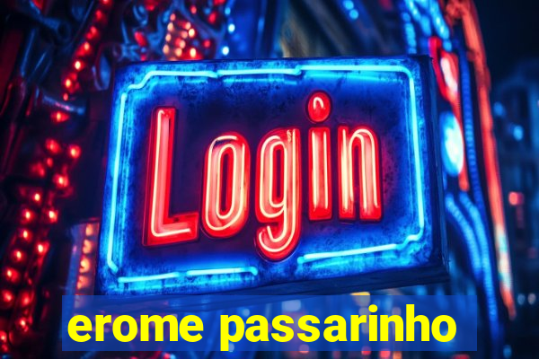 erome passarinho