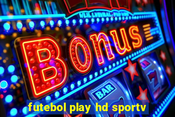 futebol play hd sportv