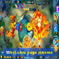 10brl.com paga mesmo