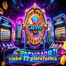 clube 77 plataforma