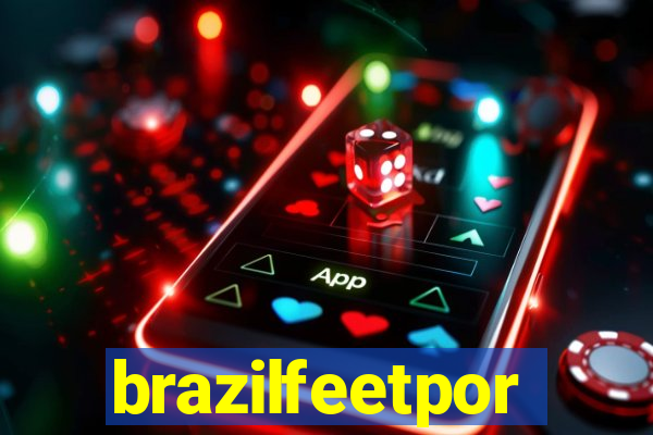 brazilfeetpor