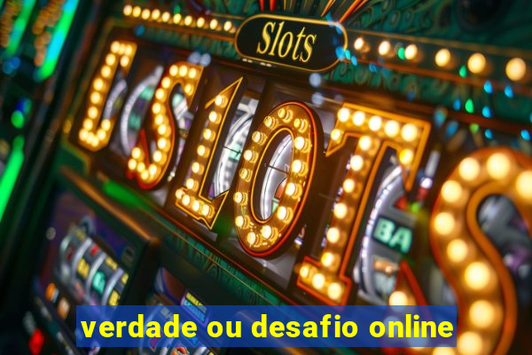 verdade ou desafio online