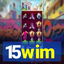 15wim