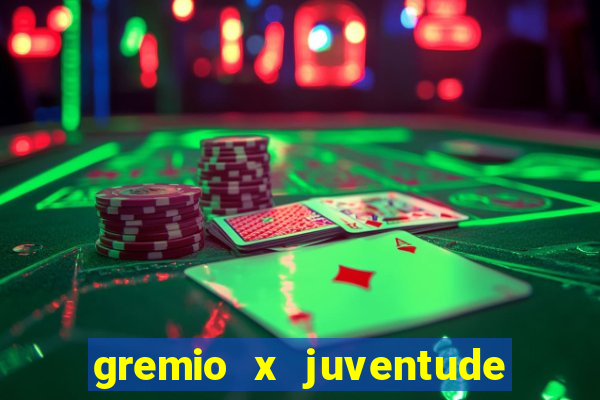 gremio x juventude ao vivo