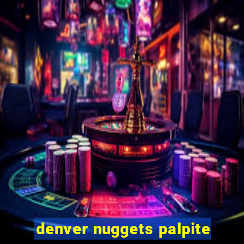 denver nuggets palpite