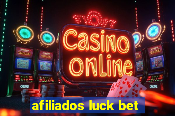 afiliados luck bet