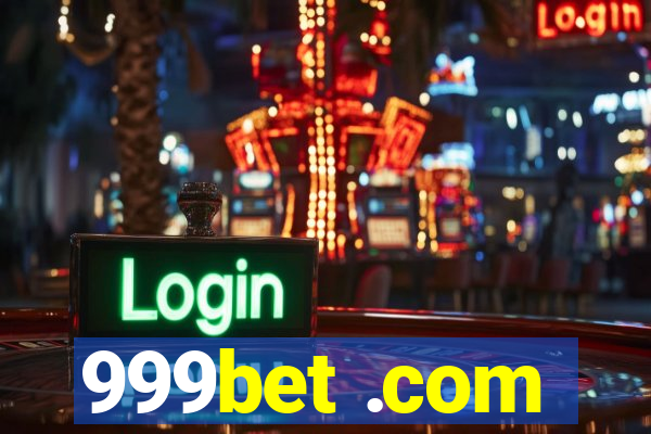 999bet .com