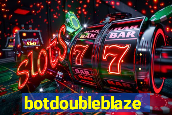 botdoubleblaze