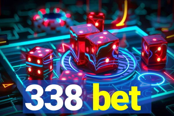 338 bet