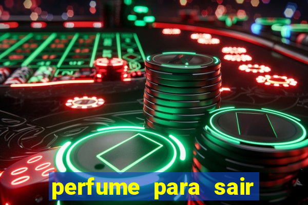 perfume para sair a noite