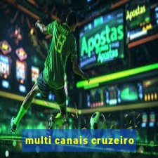 multi canais cruzeiro