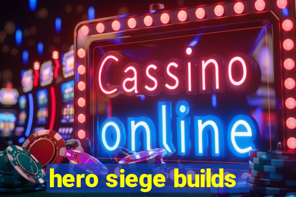 hero siege builds