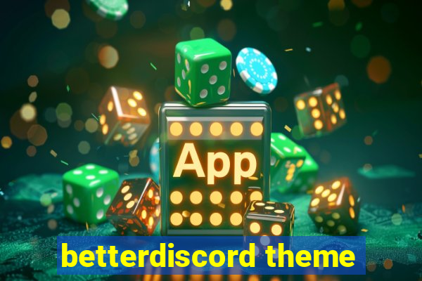 betterdiscord theme