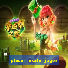 placar exato jogos de hoje