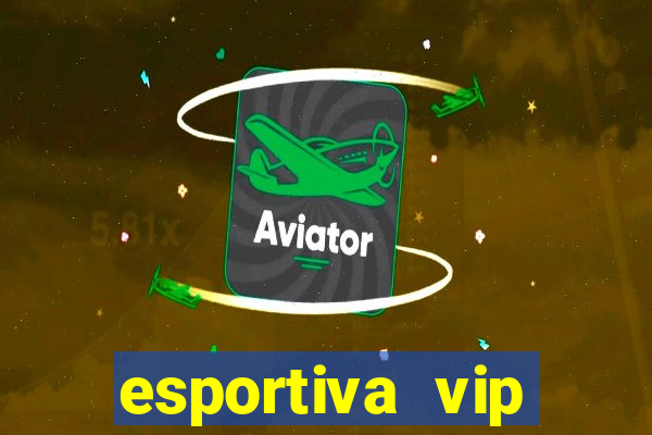 esportiva vip reclame aqui