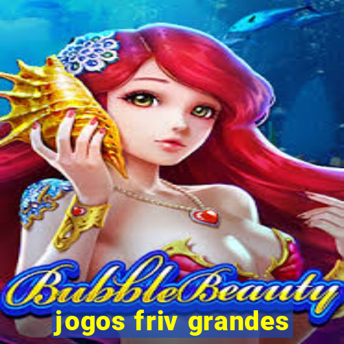 jogos friv grandes