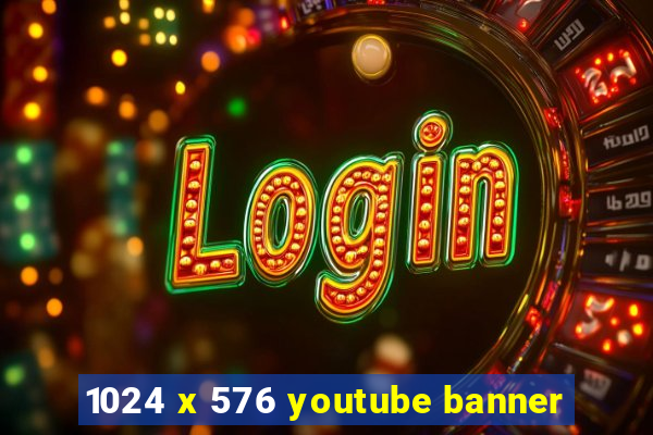 1024 x 576 youtube banner