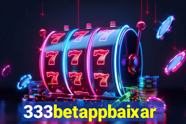 333betappbaixar