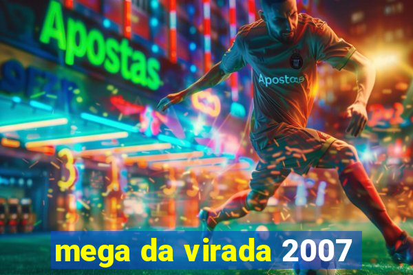 mega da virada 2007