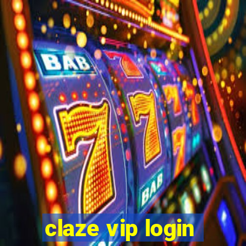 claze vip login