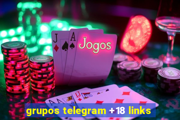 grupos telegram +18 links