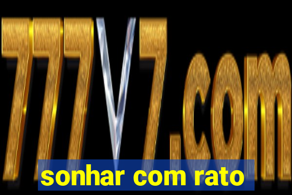 sonhar com rato