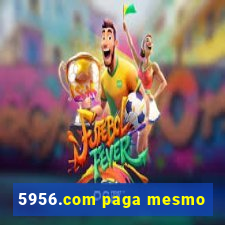 5956.com paga mesmo