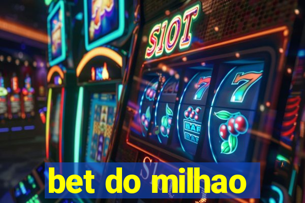 bet do milhao