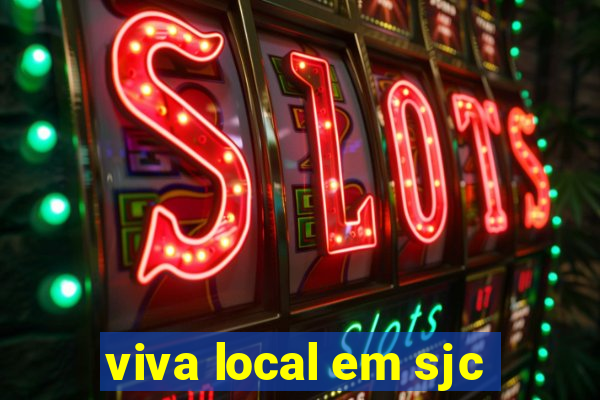 viva local em sjc