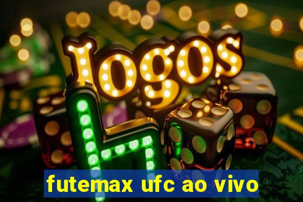 futemax ufc ao vivo