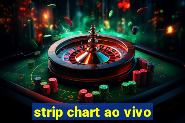 strip chart ao vivo