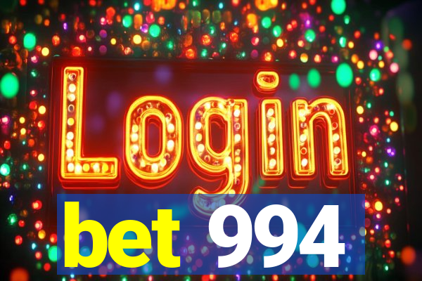 bet 994