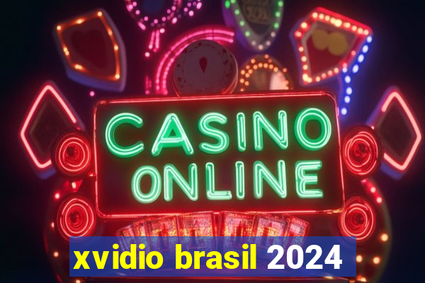 xvidio brasil 2024