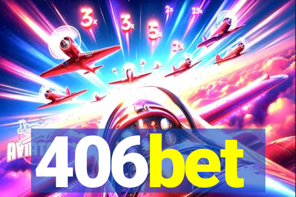 406bet