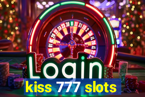 kiss 777 slots