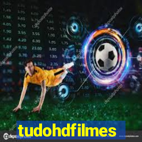 tudohdfilmes