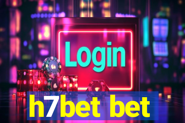 h7bet bet