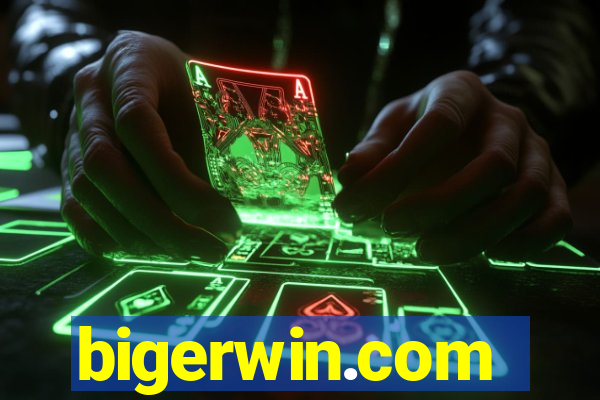 bigerwin.com