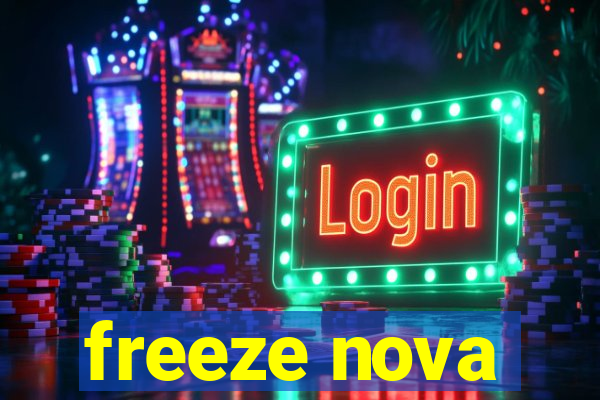 freeze nova