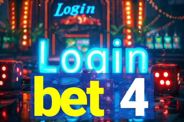 bet 4