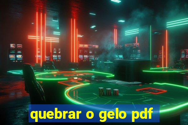 quebrar o gelo pdf