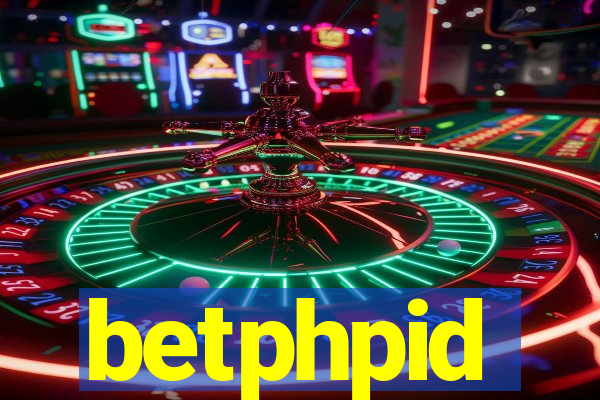 betphpid