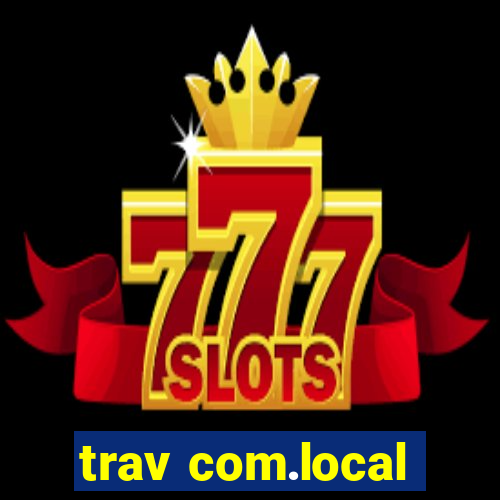 trav com.local